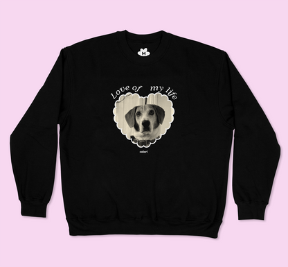 Sudadera Personalizada "Love of my life"